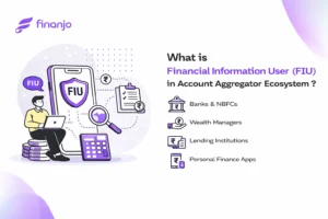 What is Financial Information User (FIU) in Account Aggregator Ecosystem?