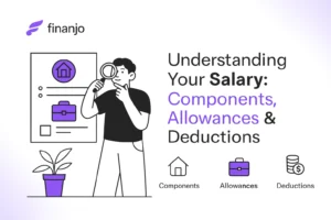 Understanding Your Salary: Components, Allowances and Deduction